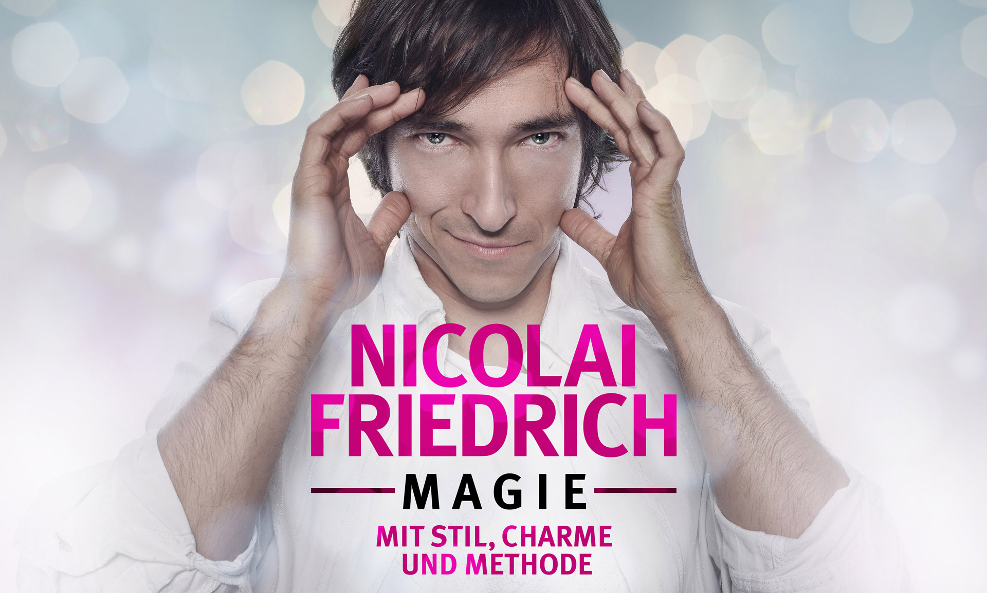Nicolai Friedrich - Magie - mit Stil, Charme und Methode