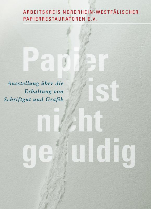 Papier ist nicht geduldig – Ausstellung über die Erhaltung von Schriftgut und Grafik
